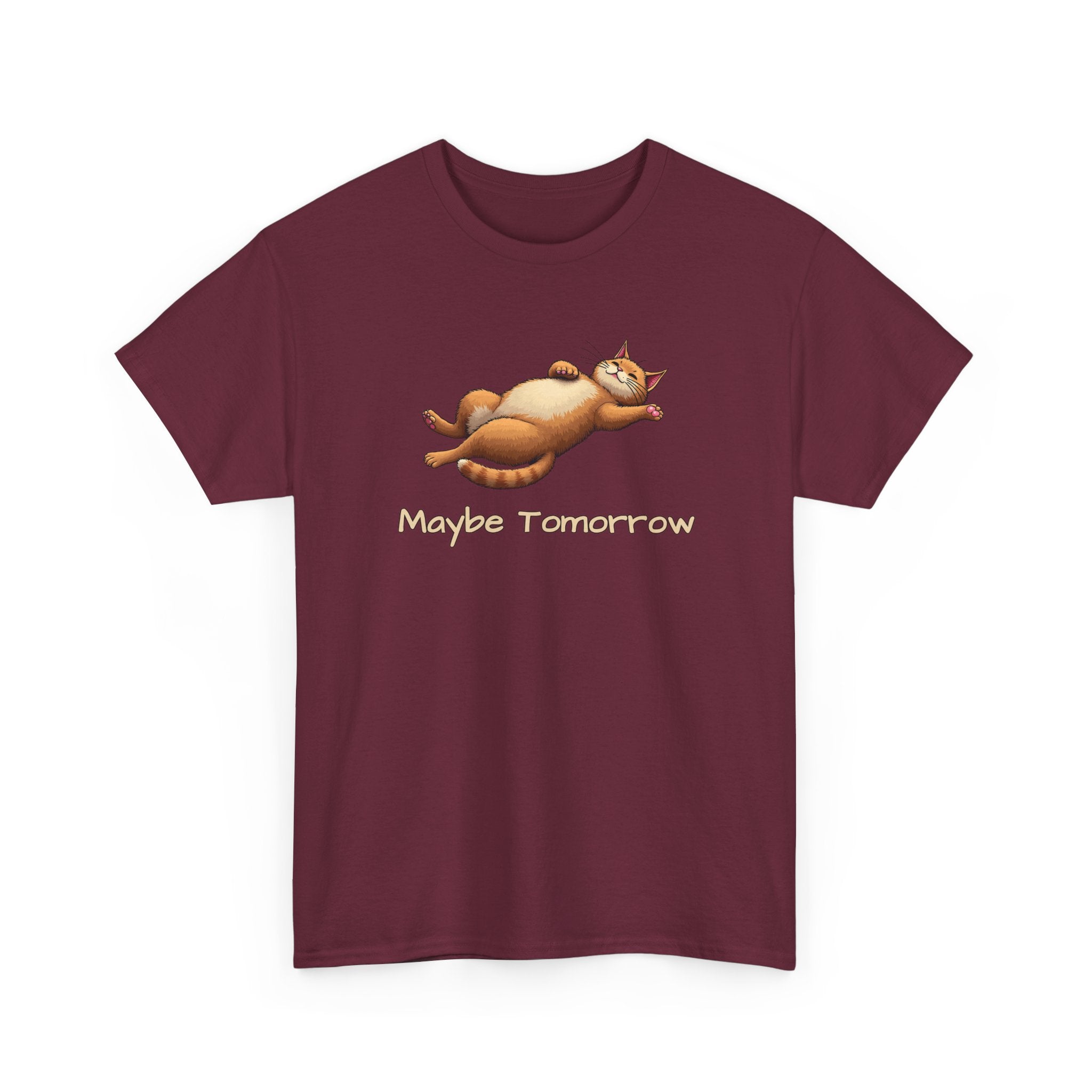 Maybe Tomorrow Cat T-Shirt — Lazy Cat Funny Graphic Tee