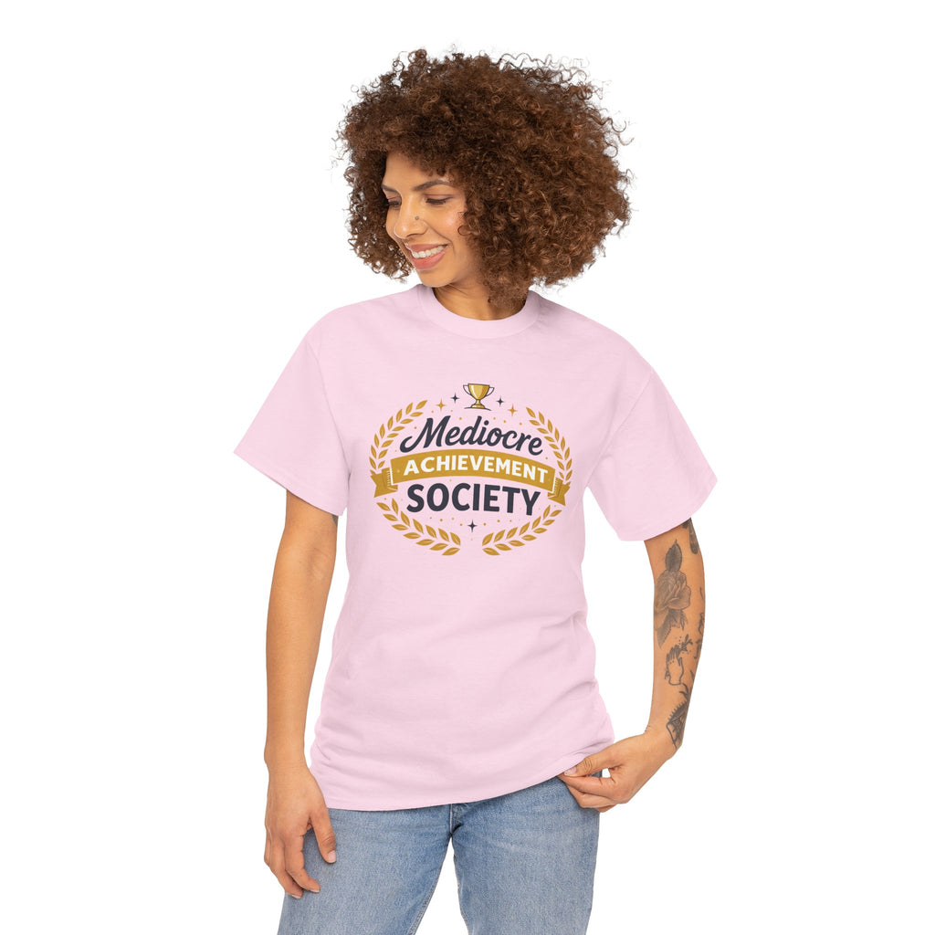 Mediocre Achievement Society T-Shirt — Funny Sarcastic Tee