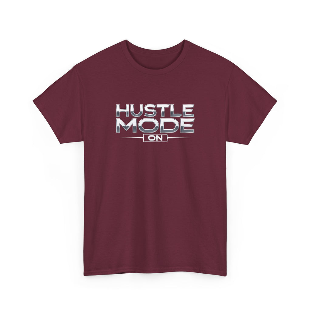 Hustle Mode On T-Shirt — Motivational Graphic Tee for Entrepreneurs & Go-Getters