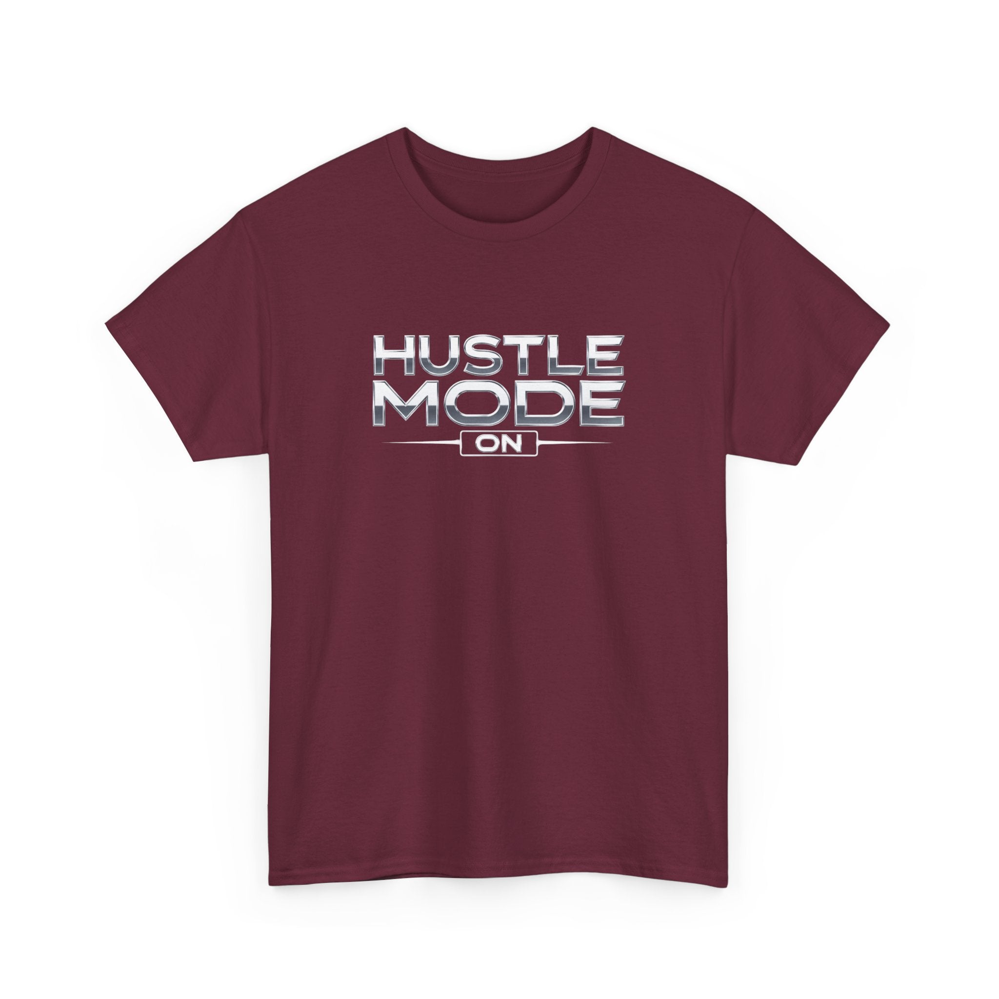 Hustle Mode On T-Shirt — Motivational Graphic Tee for Entrepreneurs & Go-Getters