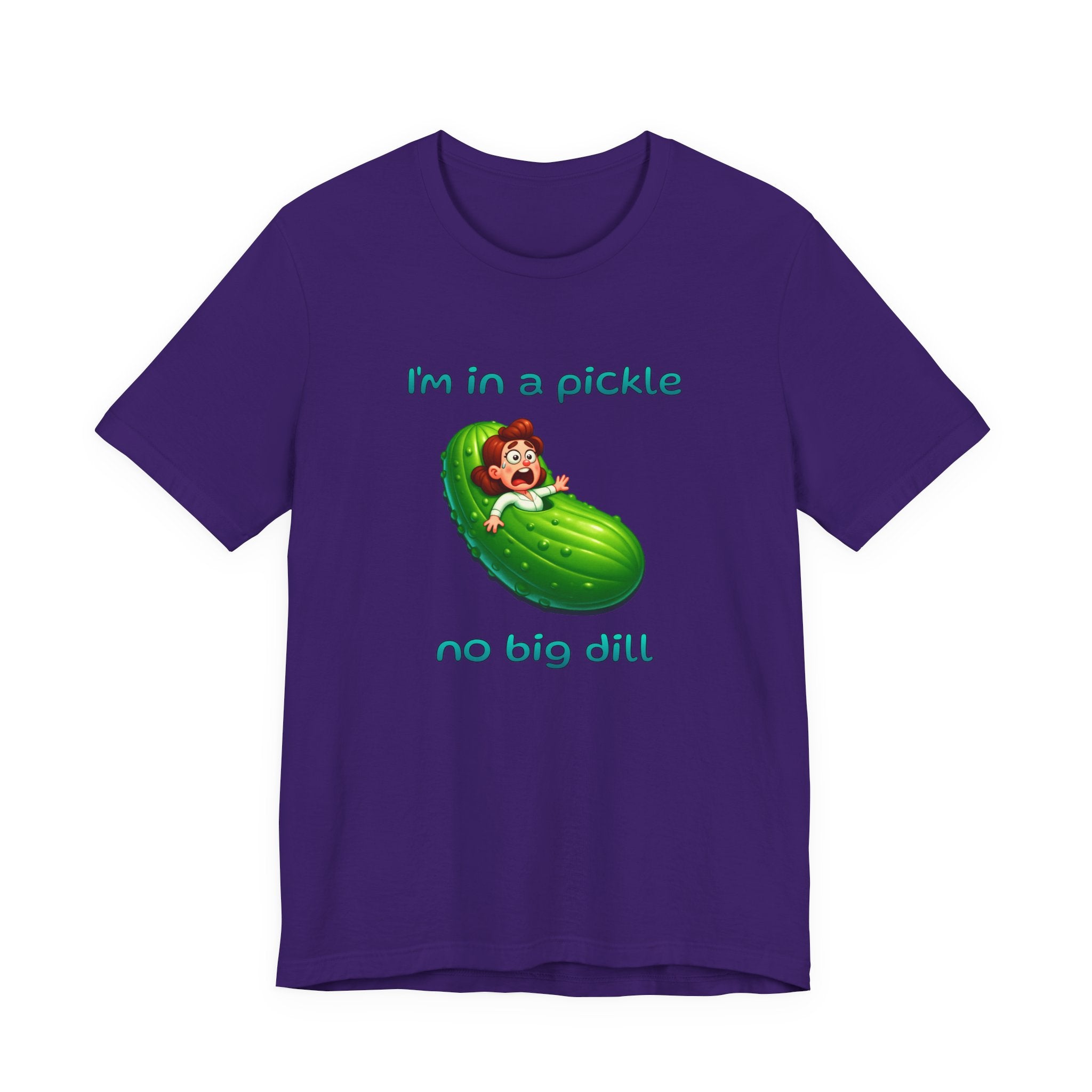 T-Shirt — “I’m in a Pickle, No Big Dill” Funny Pickle Graphic Tee