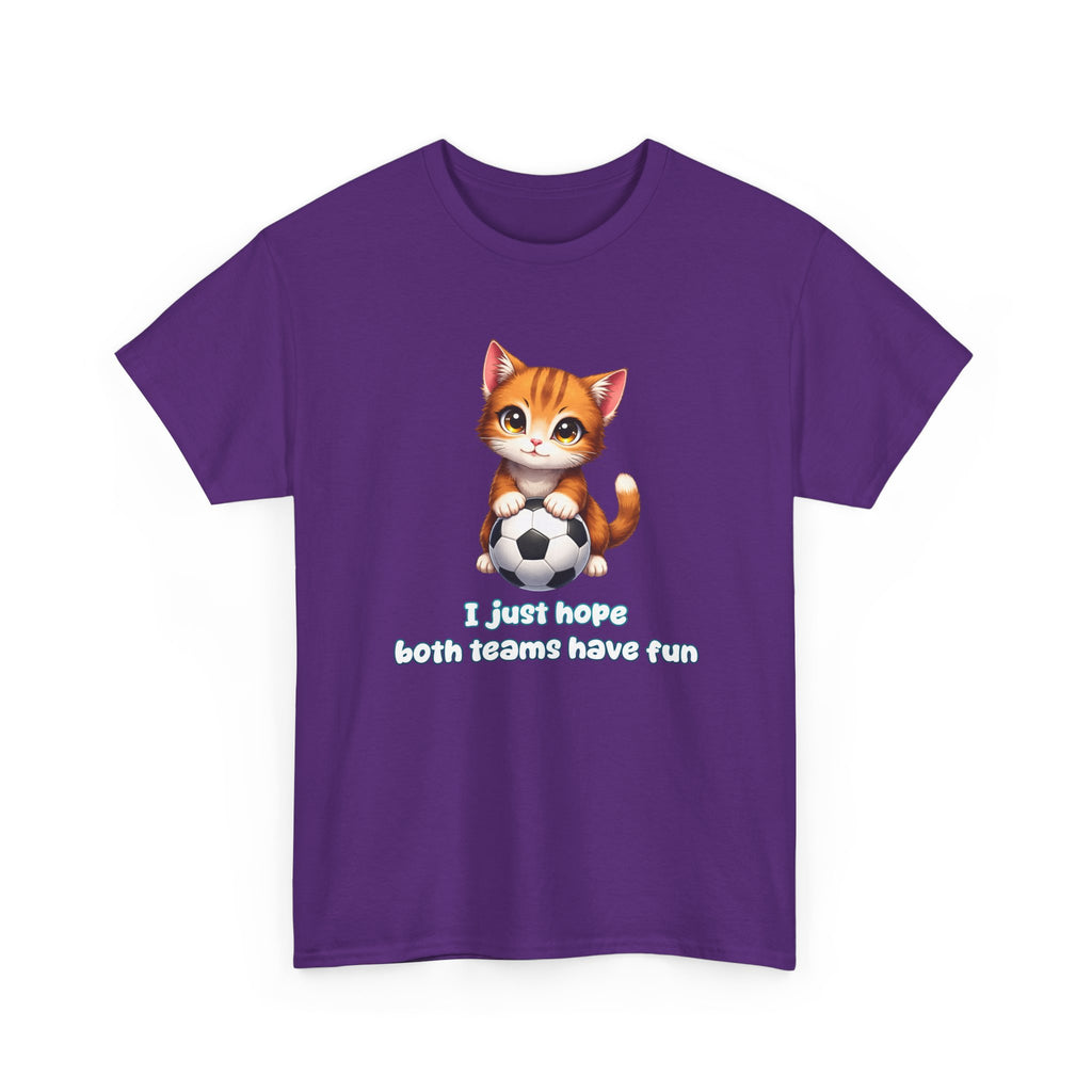 Kitten Soccer T‑Shirt - I Just Hope Both Teams Have Fun Funny Shirt For Soccer Fans
