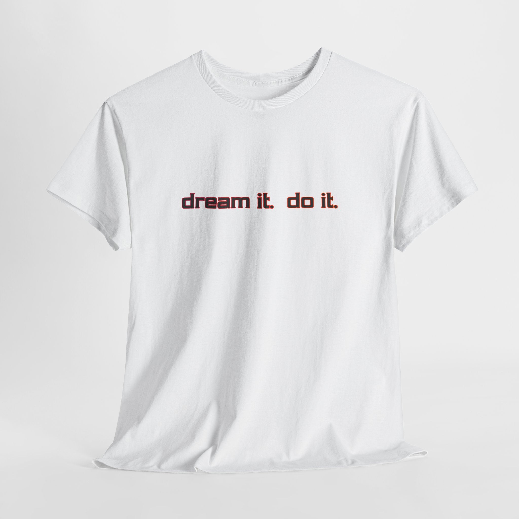 Dream It Do It T-Shirt — Minimal Motivational Tee Red Orange