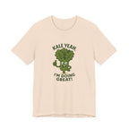 Kale Yeah! I'm Doing Great T-Shirt — Funny Healthy Veggie Graphic Tee