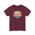 90% Sarcasm T-Shirt — Funny Retro Badge Graphic Tee for Sarcastic Humor