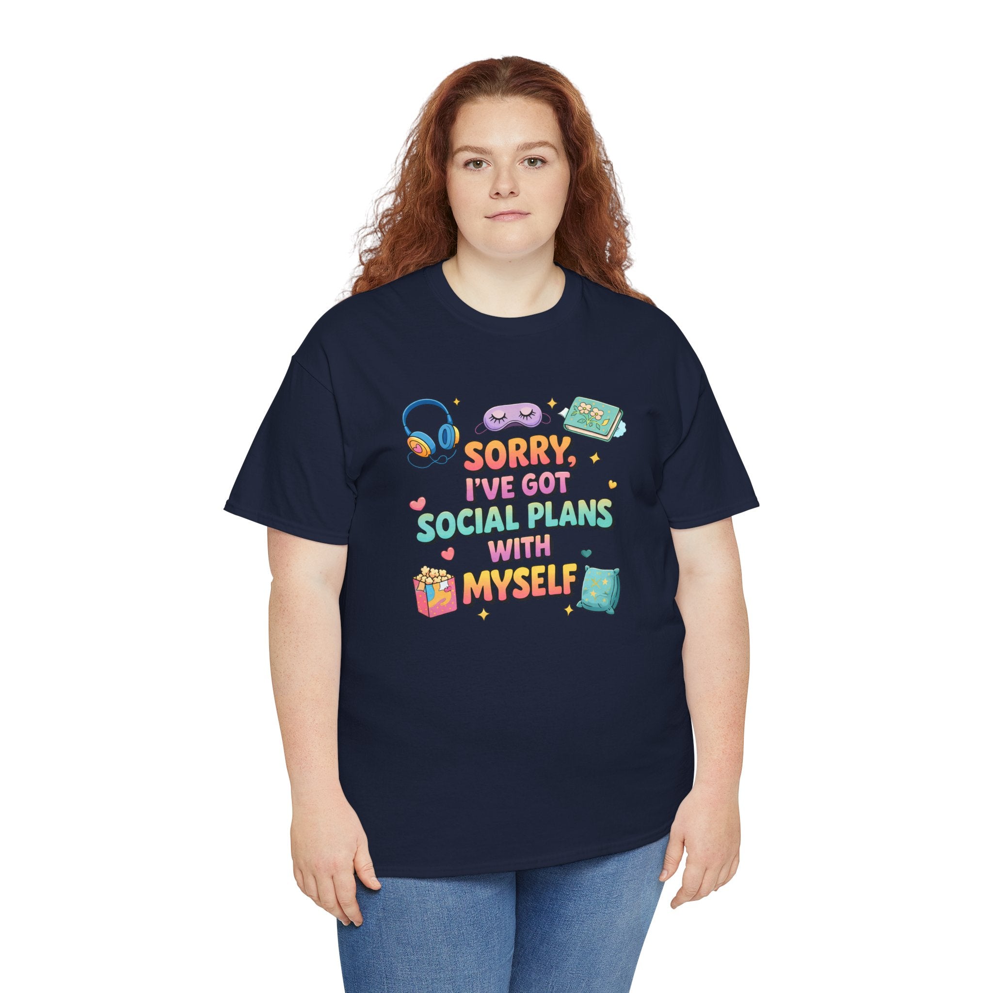 “Sorry, I’ve Got Social Plans With Myself” Cute Cozy Introvert Graphic Tee