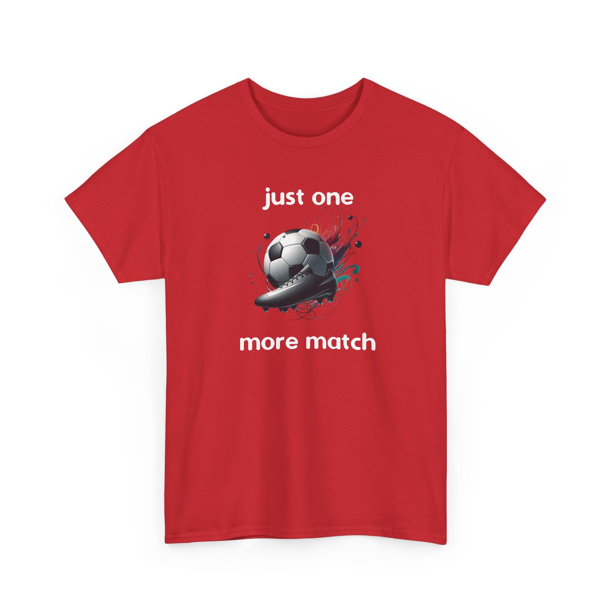 "Just One More Match" T-Shirt — Football Soccer Graphic Tee