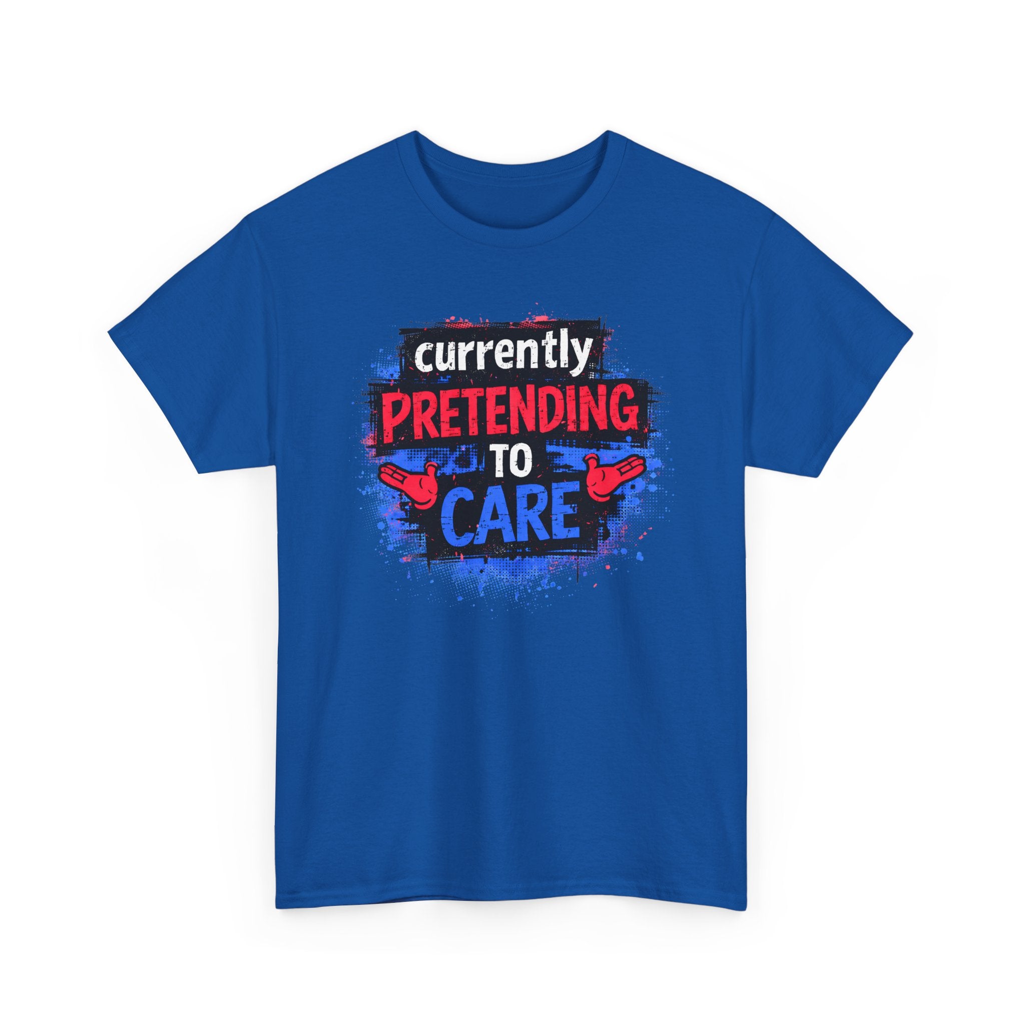 Currently Pretending to Care Funny Sarcastic T-Shirt