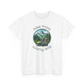 Hike More Worry Less T-Shirt — Nature Hiking Graphic Tee