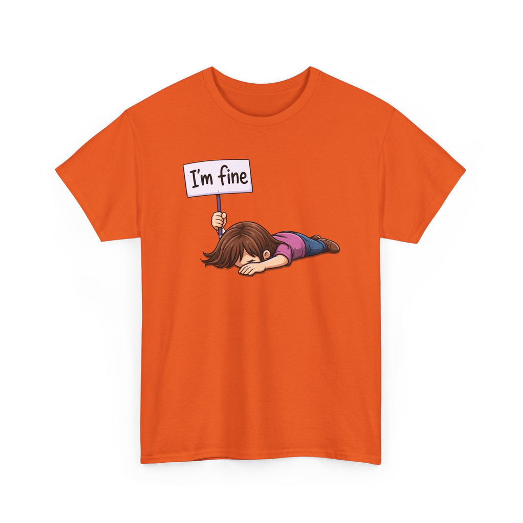 Cute Cartoon Girl 'I'm Fine' Funny Dry Humor Graphic Tee