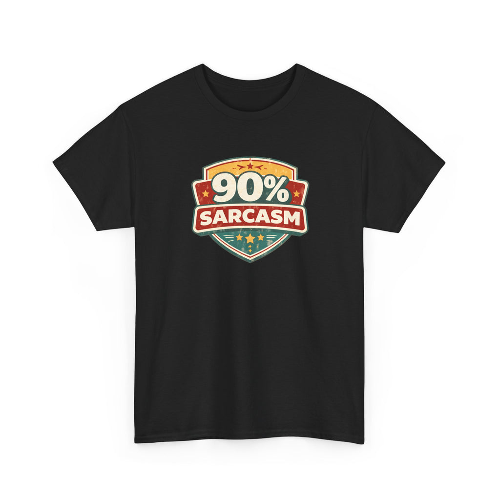 90% Sarcasm T-Shirt — Funny Retro Badge Graphic Tee for Sarcastic Humor
