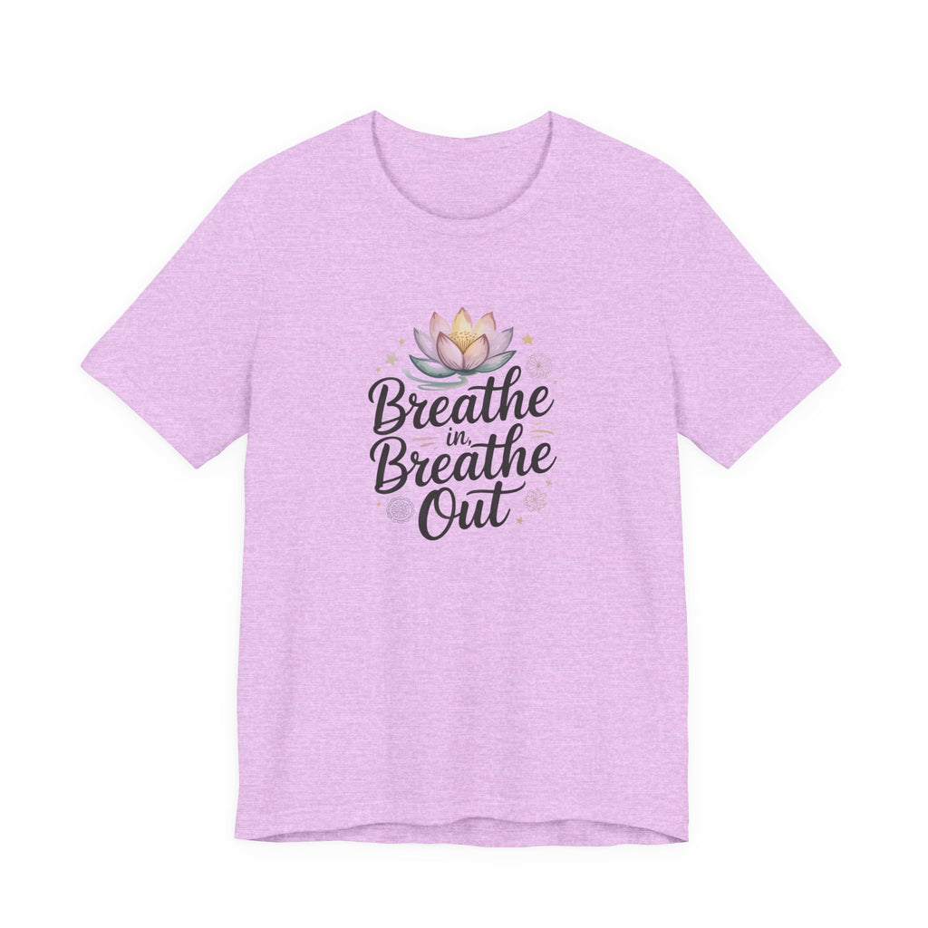 Breathe In Breathe Out T‑Shirt — Lotus Mindfulness Tee for Yoga & Relaxation