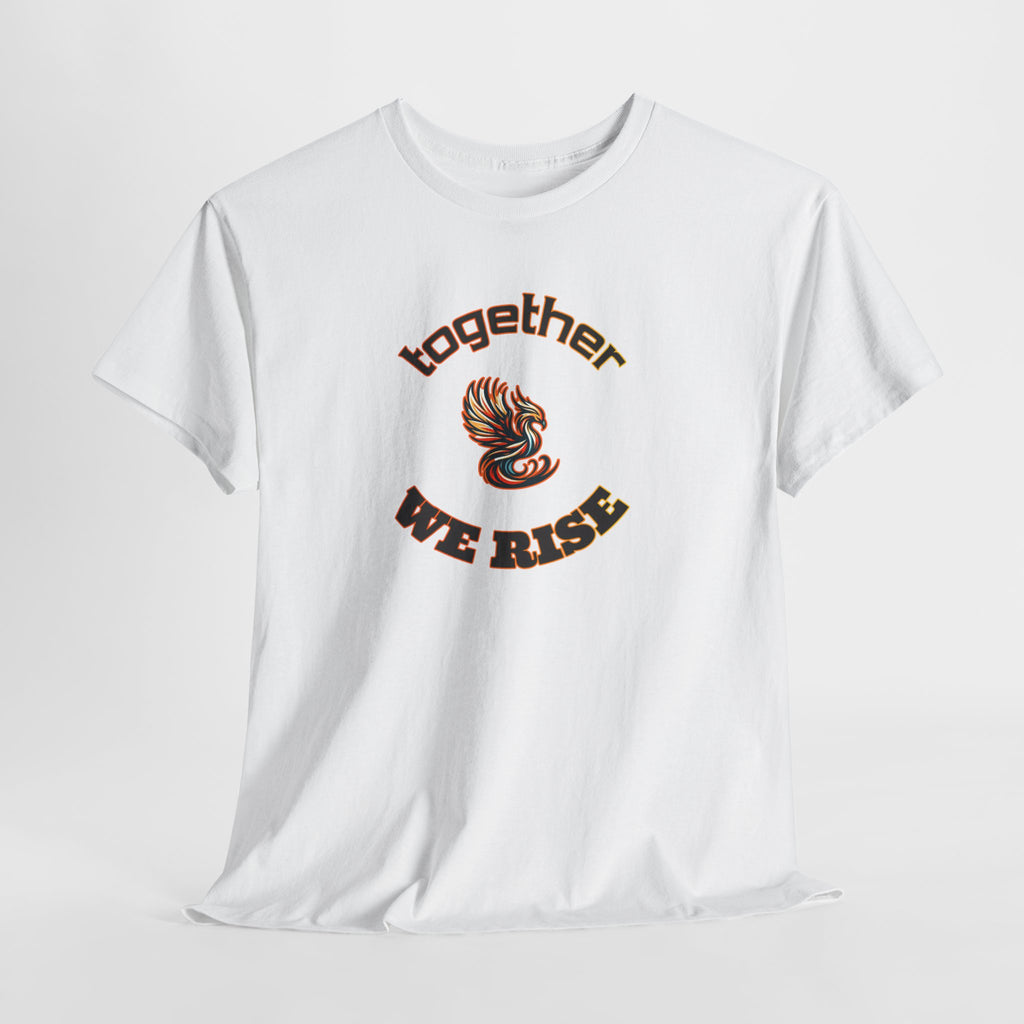 Together We Rise Phoenix Tee — Inspirational Community Pride T-Shirt
