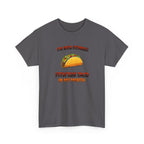 I’m Into Fitness: Fitn’ess Taco in My Mouth Funny Taco Graphic Tee