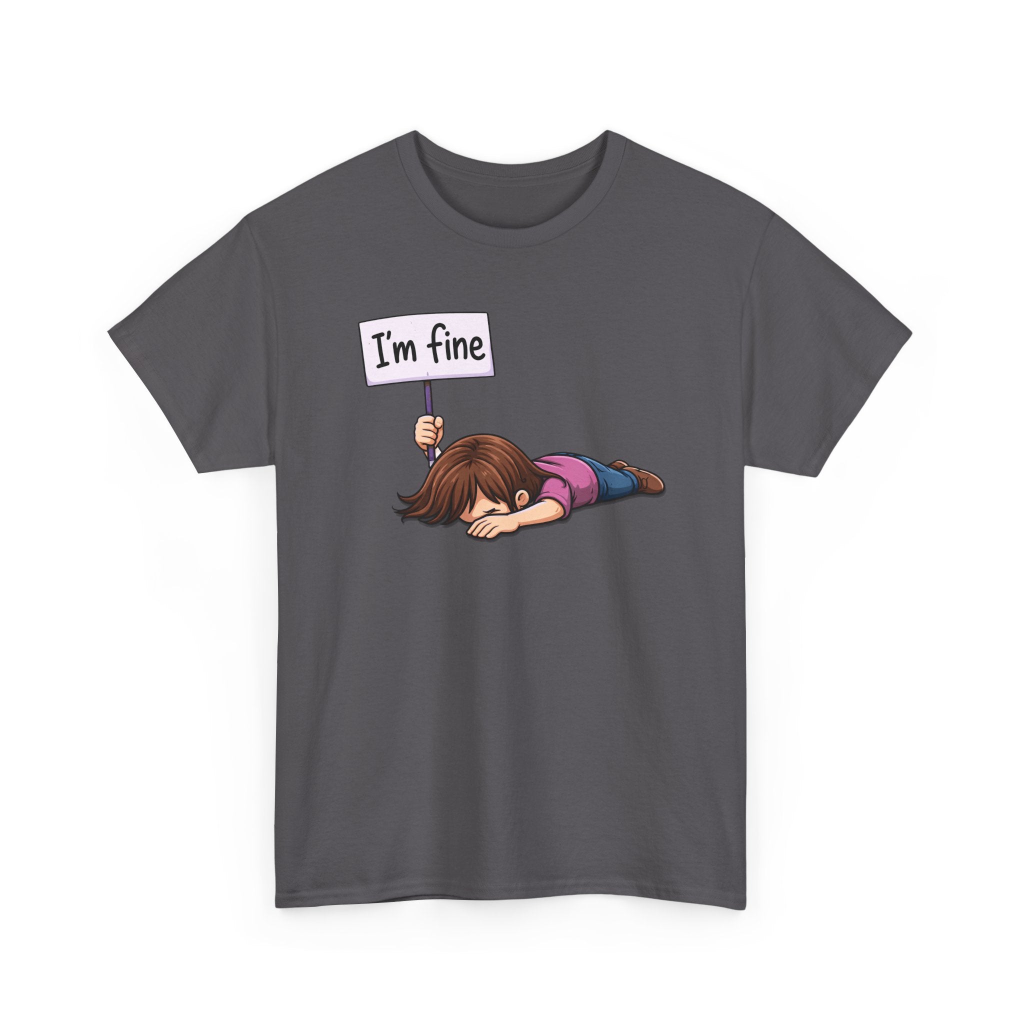 Cute Cartoon Girl 'I'm Fine' Funny Dry Humor Graphic Tee