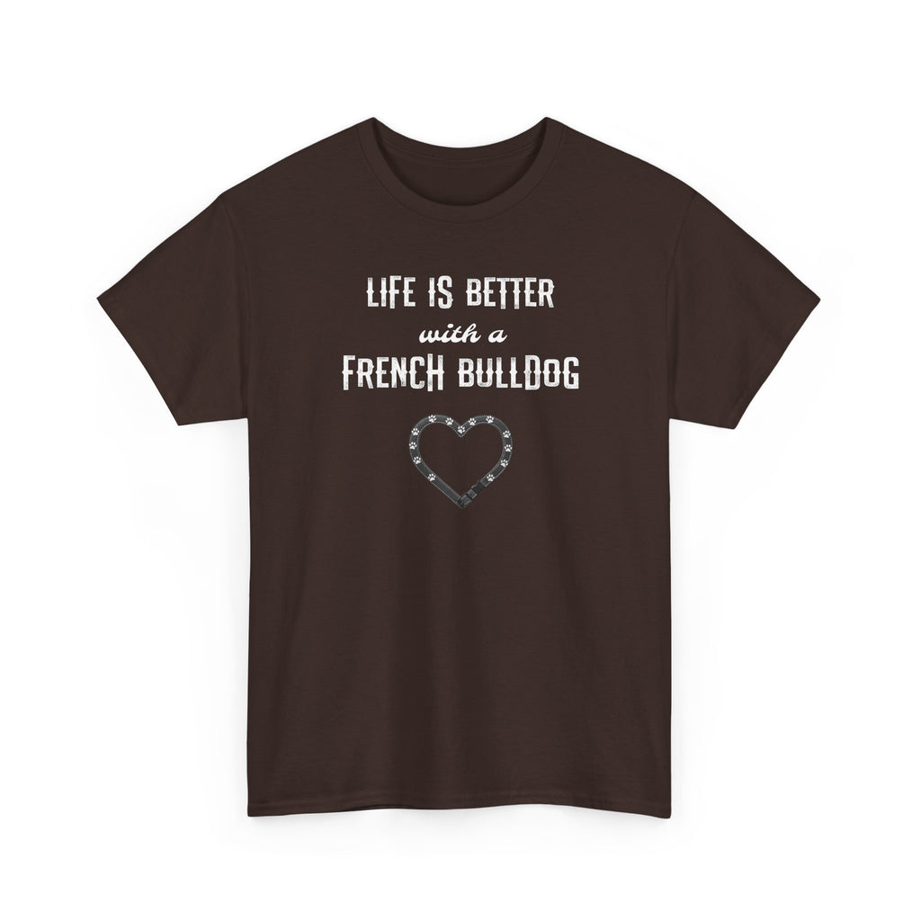 Life Is Better with a French Bulldog Heart Dog Lover Tee
