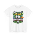 I Yell at the TV Professionally Funny Soccer Fan T-Shirt