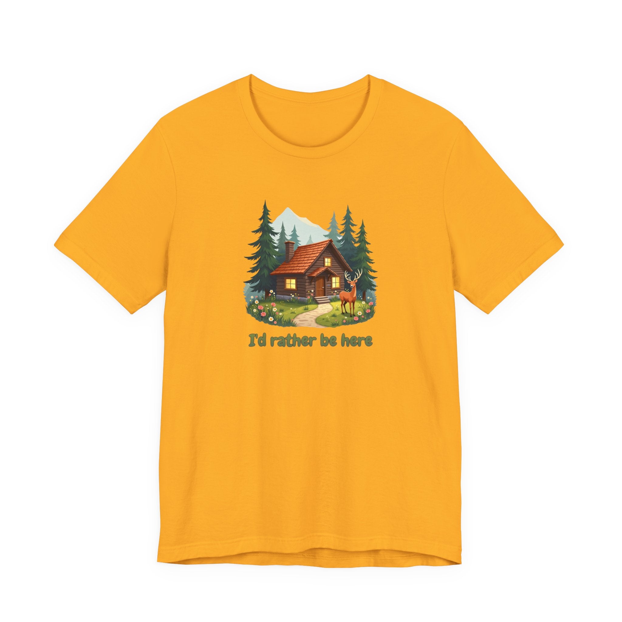 Cabin Escape T-Shirt — 'I'd Rather Be Here' Outdoors Tee