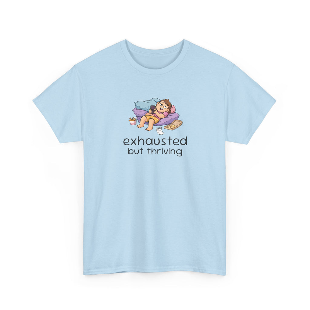 "Exhausted but Thriving" Cute Relaxed Graphic Tee