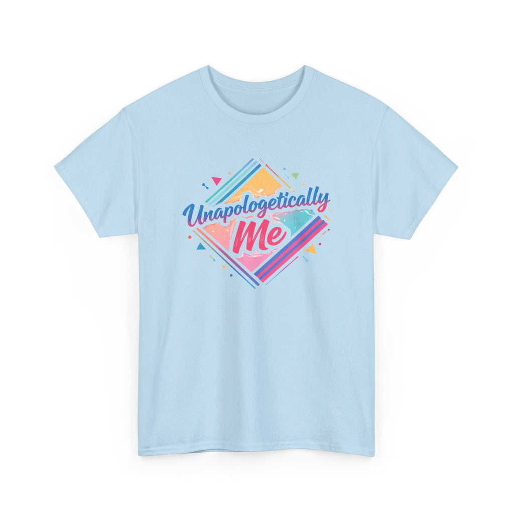 Unapologetically Me T-Shirt — Bold Rainbow Self-Love Tee