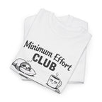 Minimum Effort Club T-Shirt — Funny Sloth & Coffee Graphic Tee
