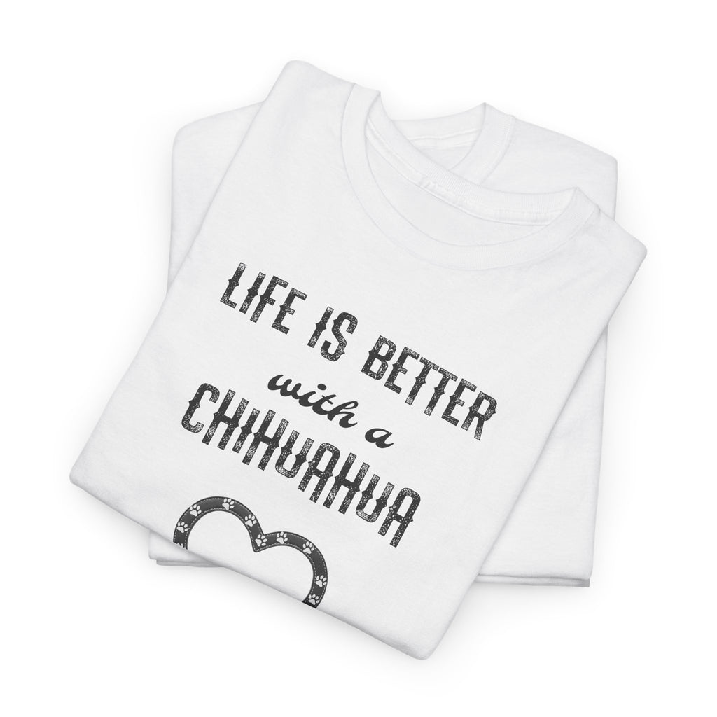Life Is Better with a Chihuahua Heart Dog Lover Tee