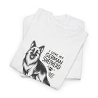 I Love My German Shepherd T-Shirt — Cute German Shepherd Dog Tee for Dog Lovers