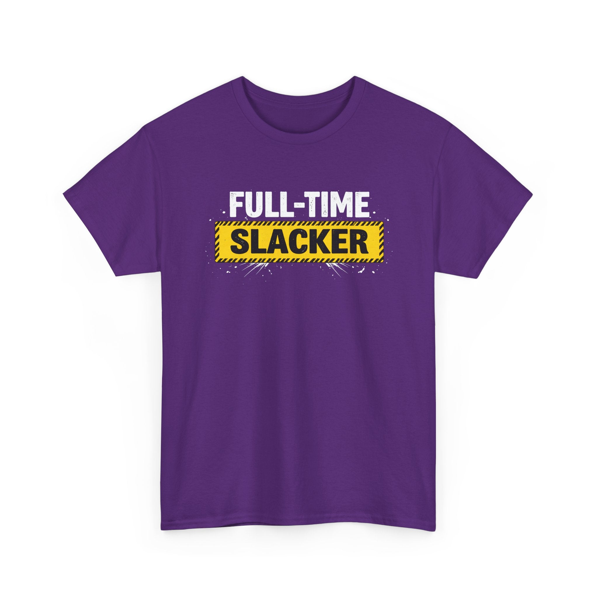 Full-Time Slacker T-Shirt – Funny Work Tee