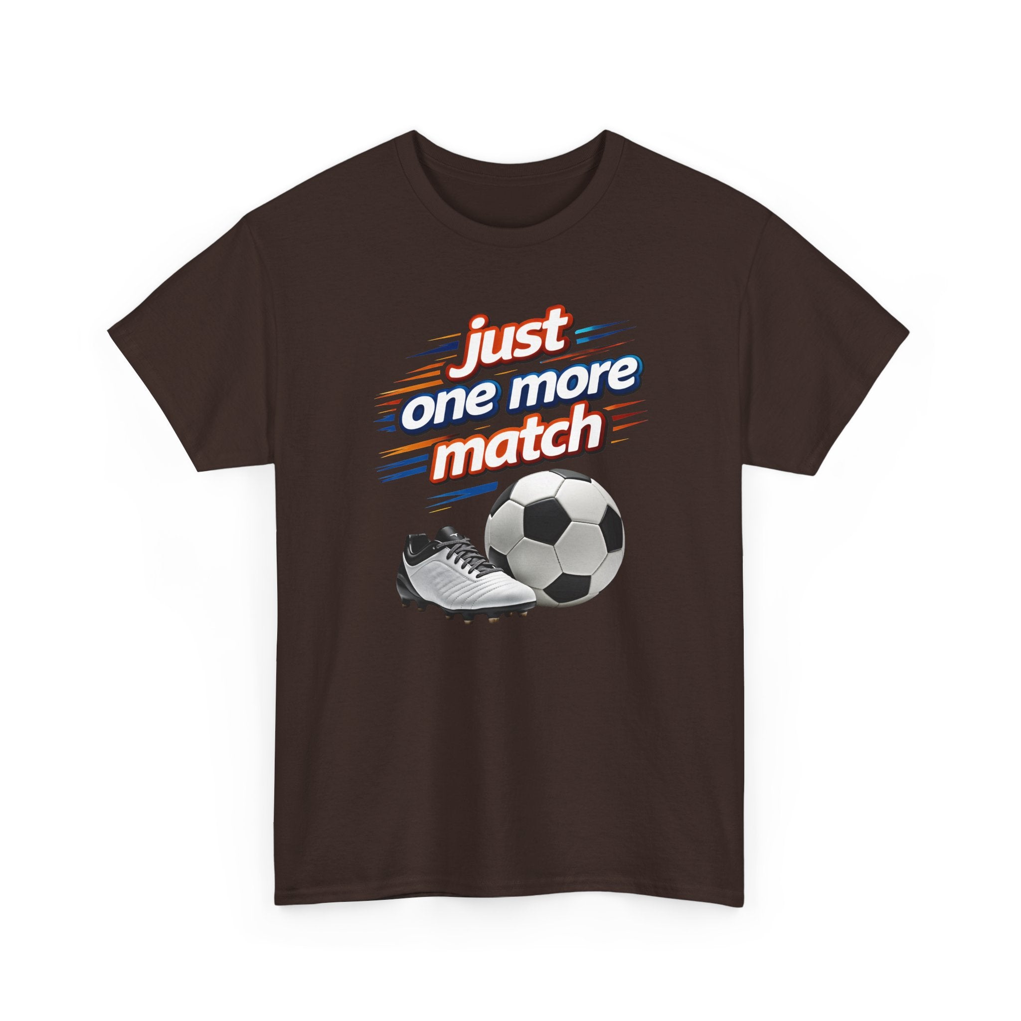 Soccer Tee — "Just One More Match" Graphic Shirt For Sports Fans