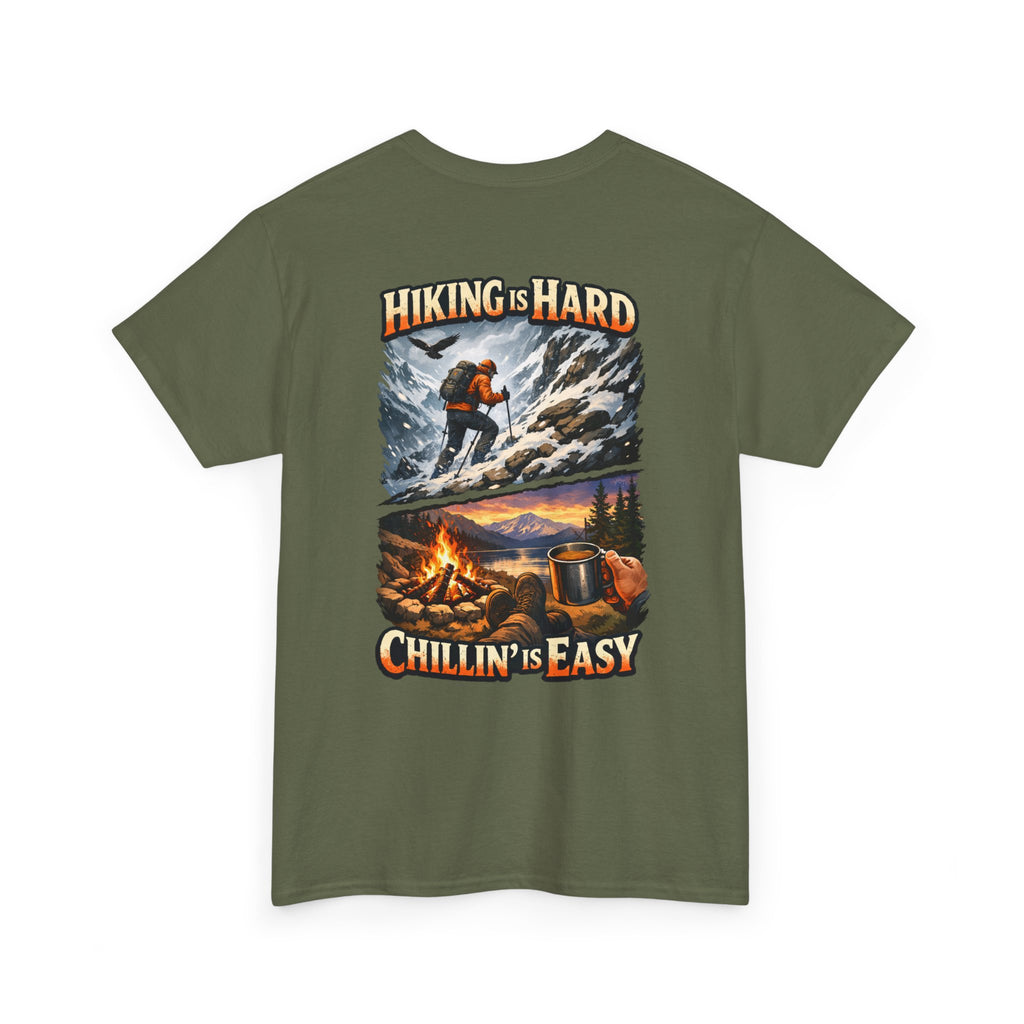 Hiking Is Hard, Chillin' Is Easy T-Shirt — Outdoor Camping Adventure Tee