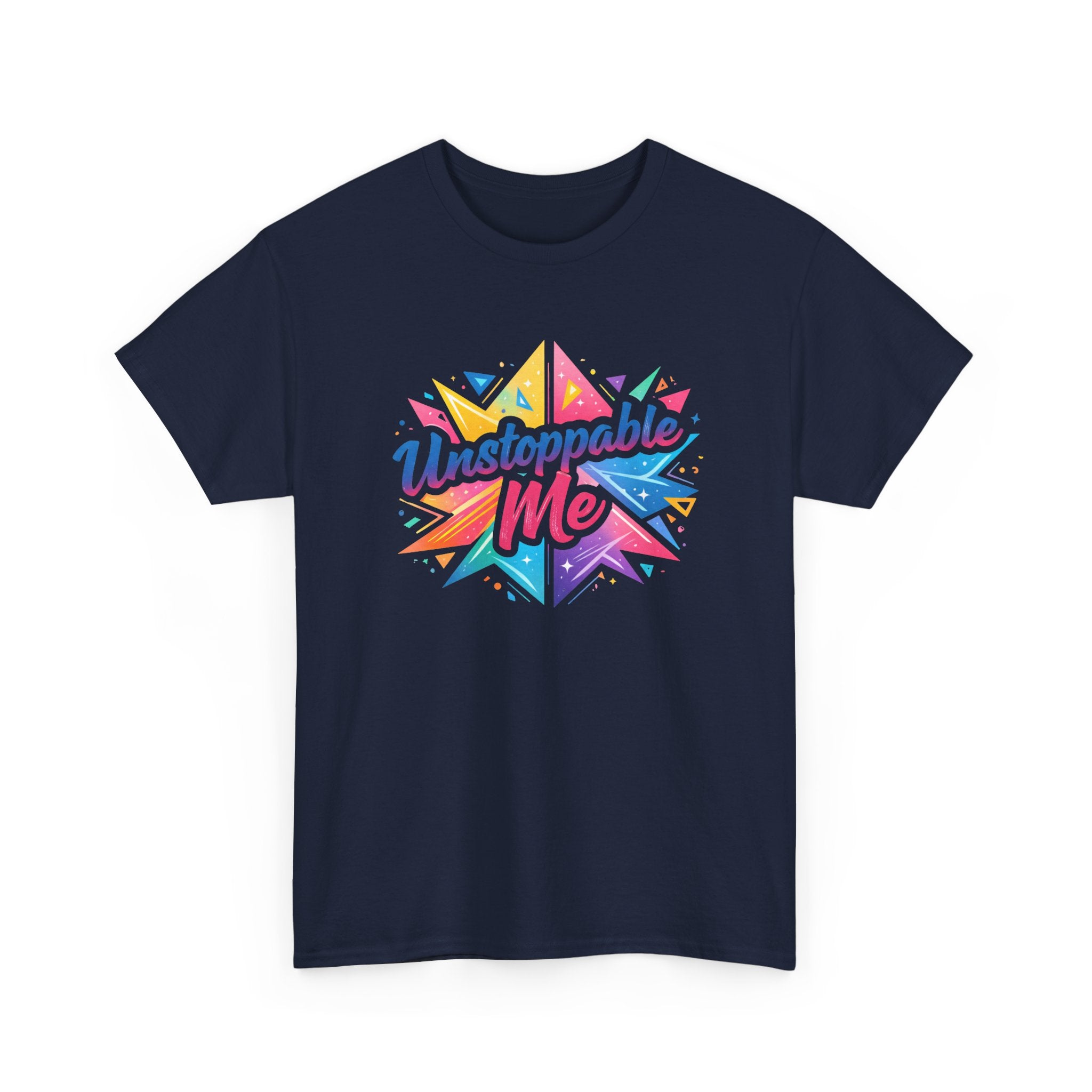 Unstoppable Me T-Shirt — Colorful Motivational Graphic Tee