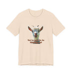 Funny Goat T-Shirt — "You’ve Goat To Be Kidding Me!" Cute Goat Graphic Tee