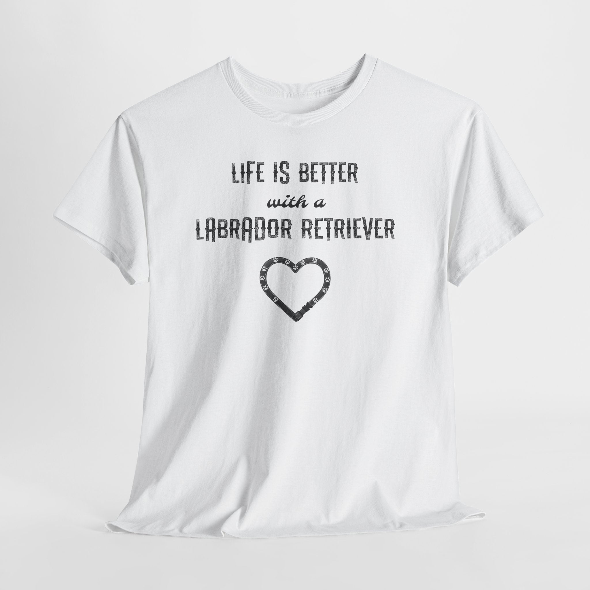 "Life Is Better with a Labrador Retriever" Heart Dog Lover Tee