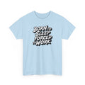 Light blue t-shirt with black text 'Born to Sleep Forced to Work' on a white background