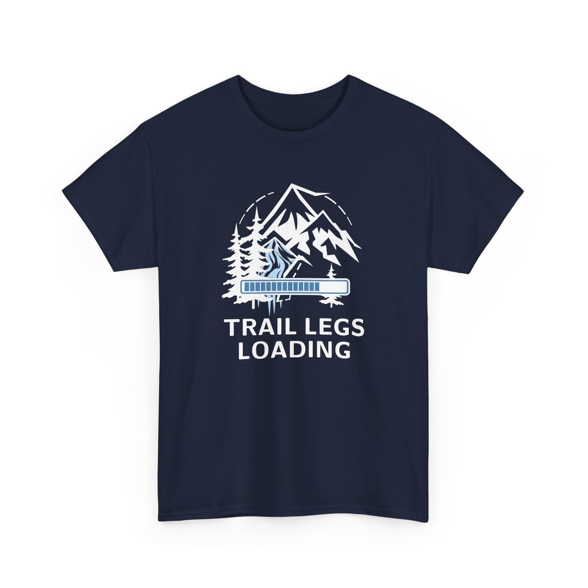 Trail Legs Loading T‑Shirt — Hiking Mountain Graphic Tee