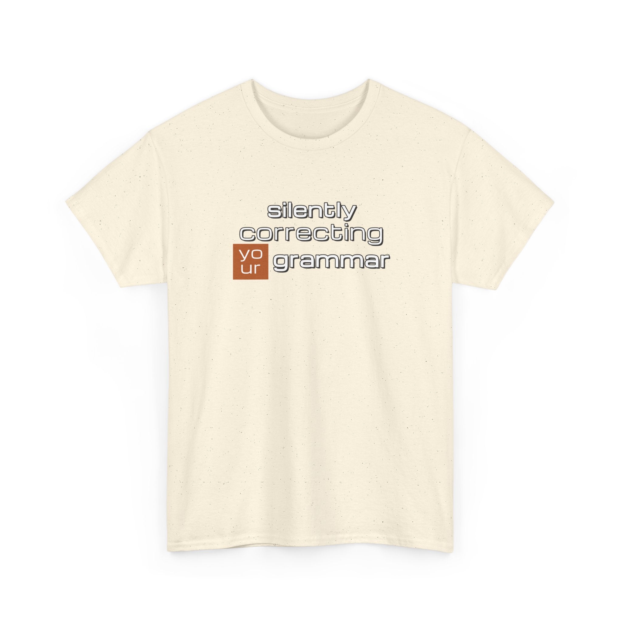 Grammar Nerd T-Shirt — "Silently Correcting Your Grammar" Sarcastic Humor Tee