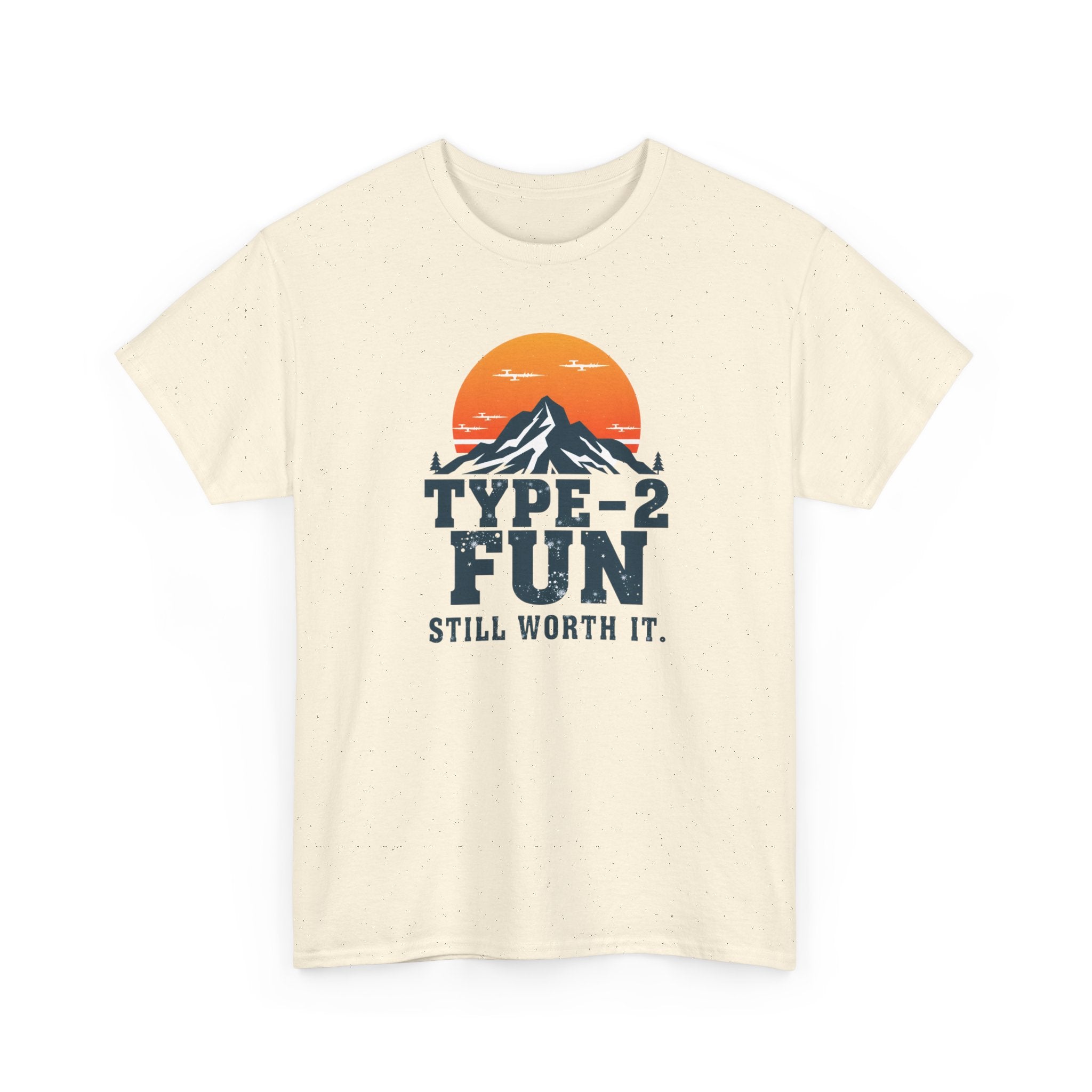Beige t-shirt with mountain graphic and text 'type 2 fun still worth it' on a white background