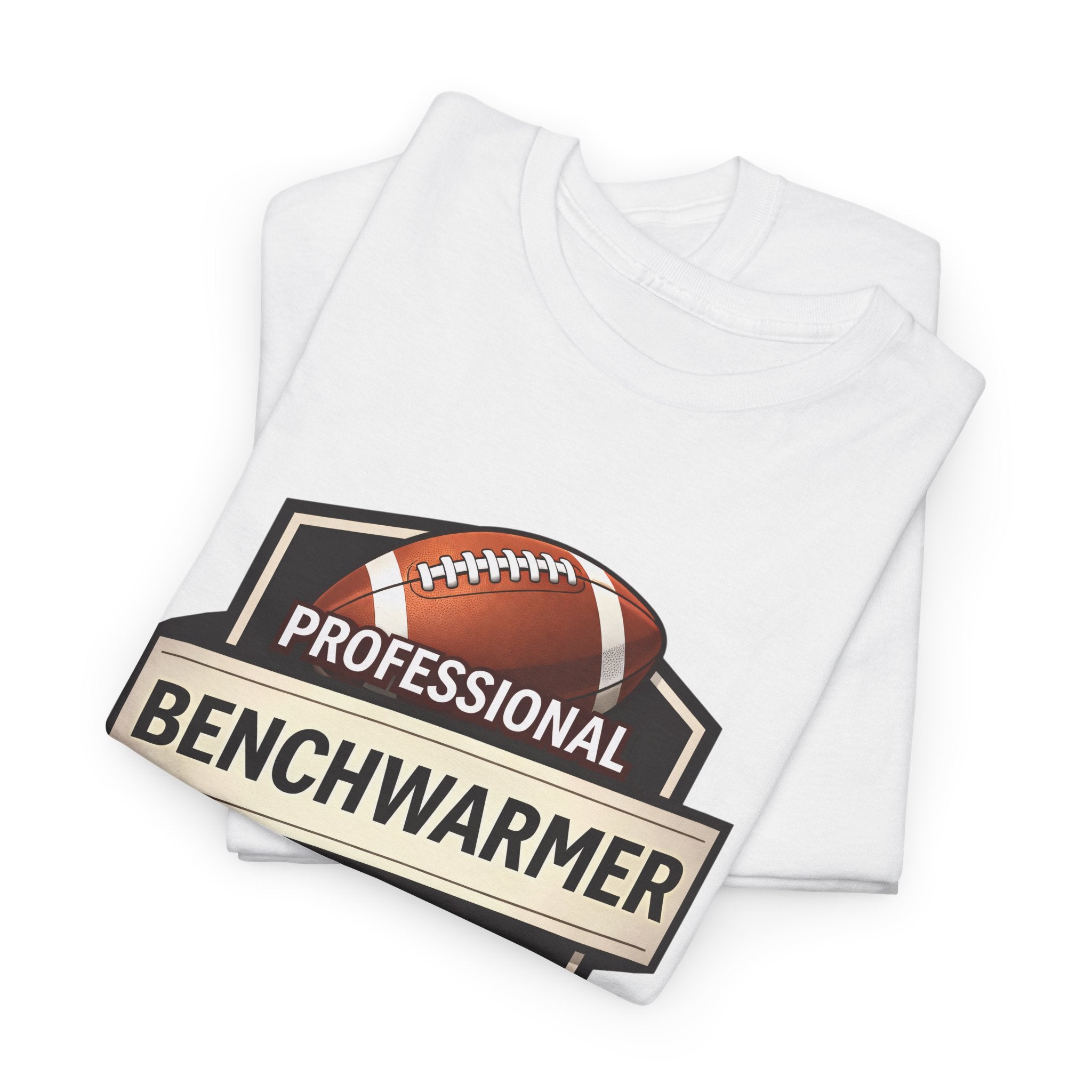 Professional Benchwarmer Football T‑Shirt — Funny Sports Tee for Fans & Backup Players
