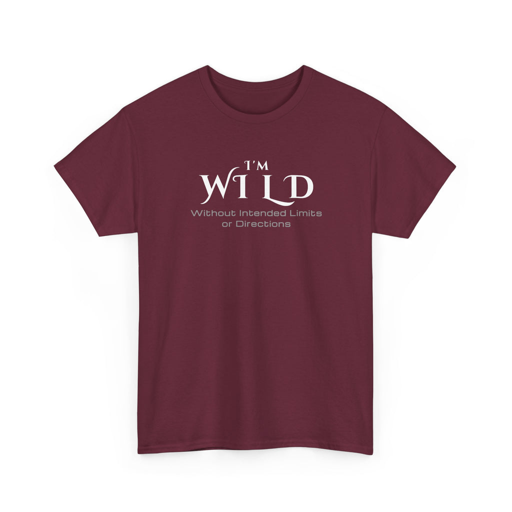 I'm Wild Minimalist Graphic Tee — 'I'm Wild' Text Design