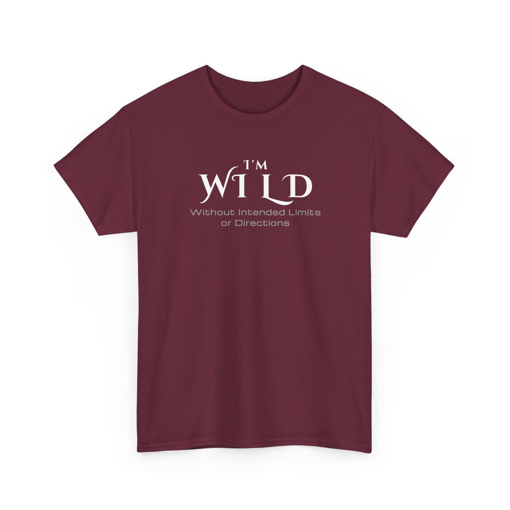 I'm Wild Minimalist Graphic Tee — 'I'm Wild' Text Design