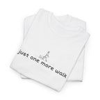 “just one more walk” Minimal Dog Walking Tee For Her