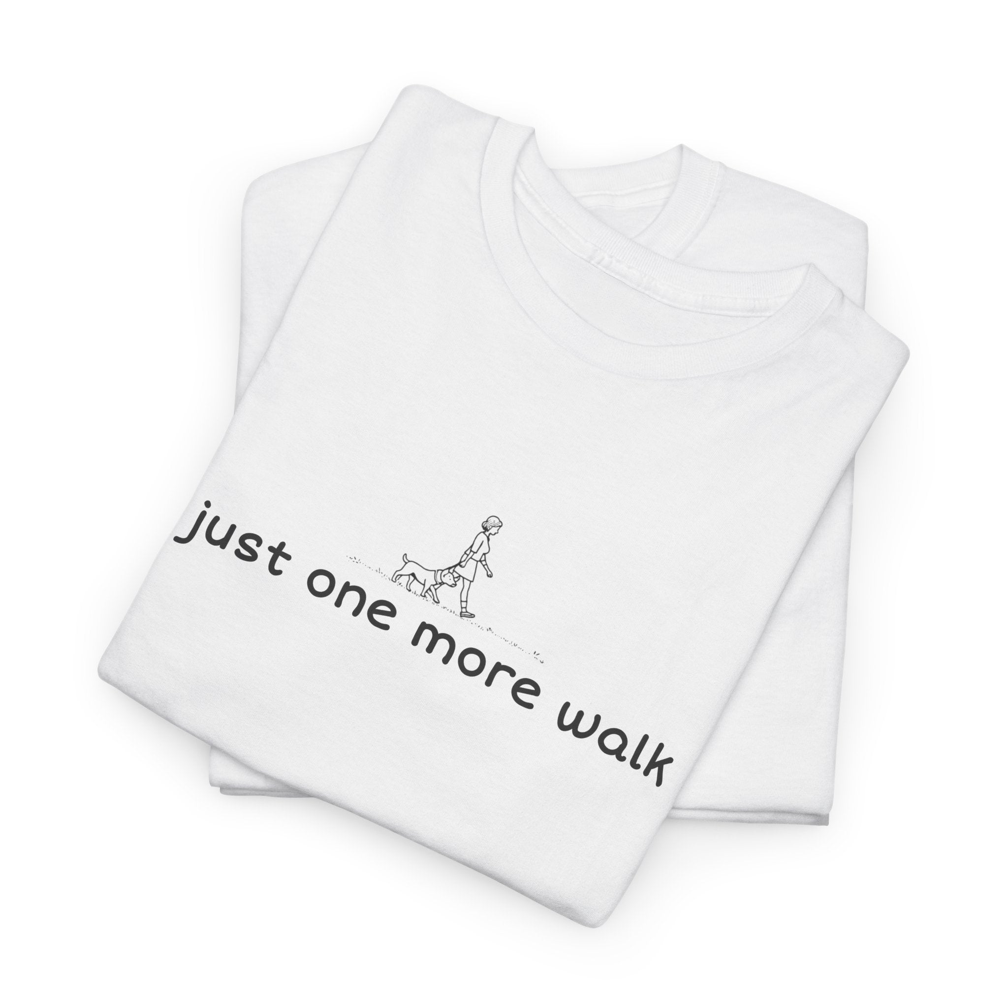 “just one more walk” Minimal Dog Walking Tee For Her