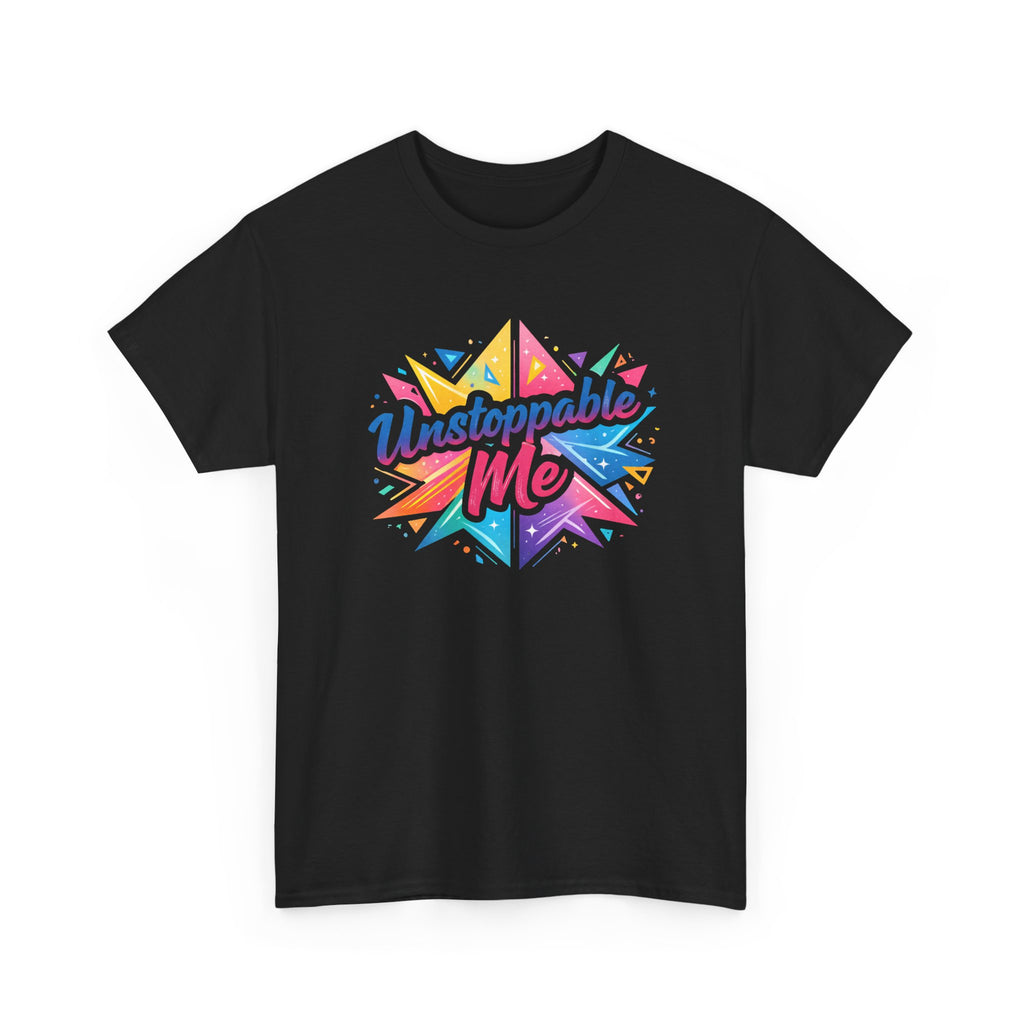 Unstoppable Me T-Shirt — Colorful Motivational Graphic Tee