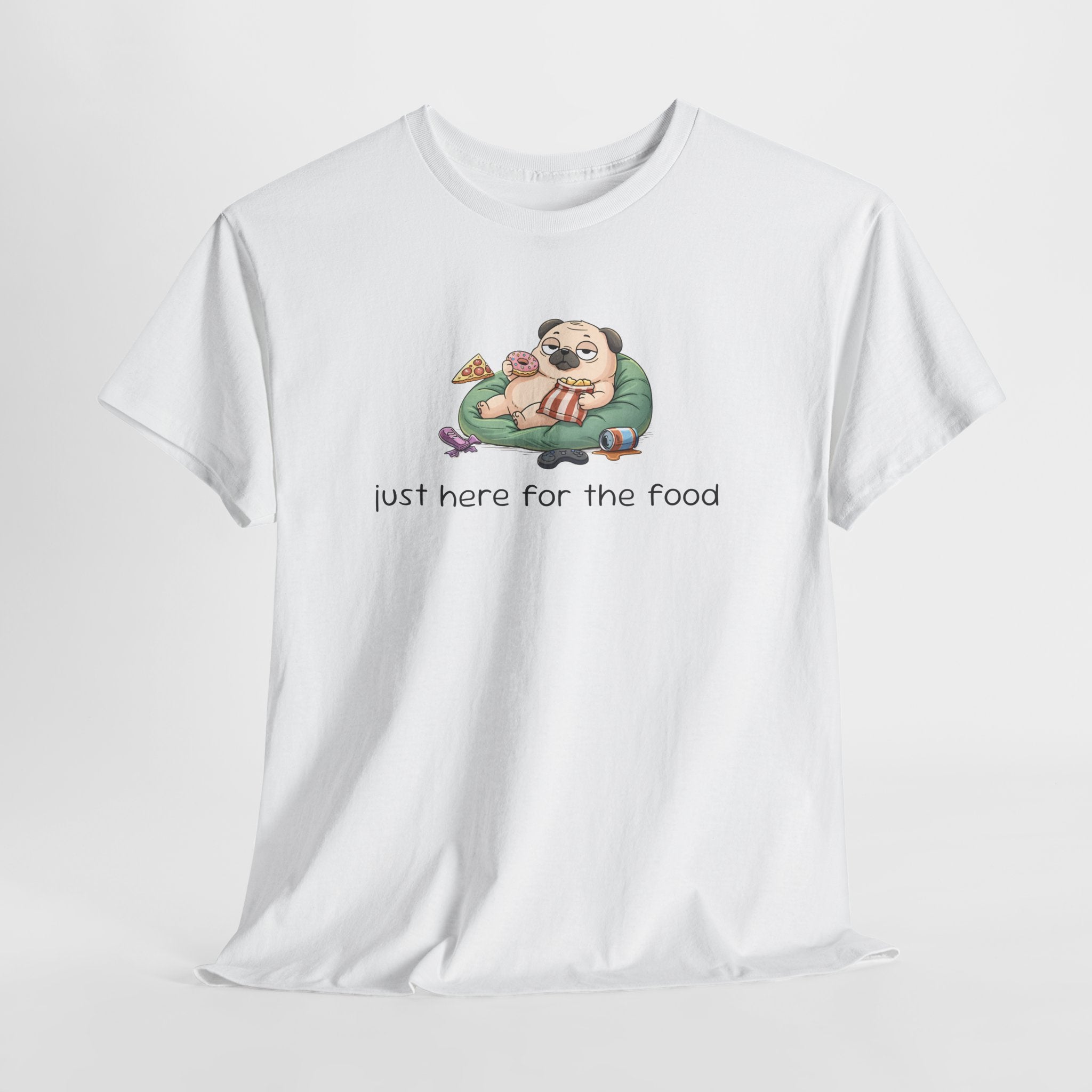 Pug Pizza Tee — "Just Here for the Food" Funny Dog T-Shirt