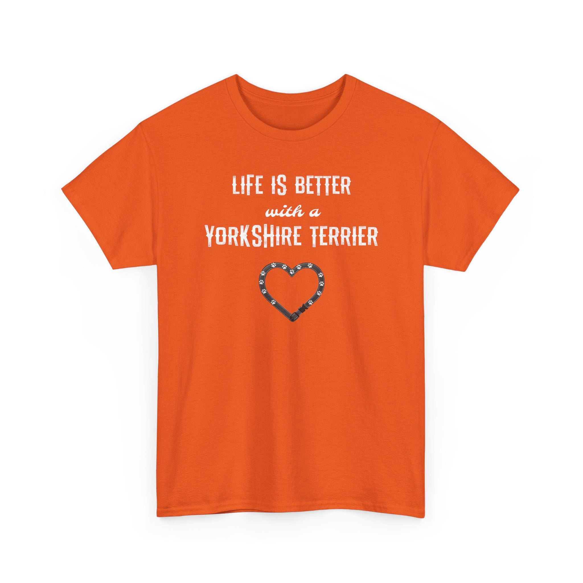Life Is Better With a Yorkshire Terrier Dog Lover T-Shirt