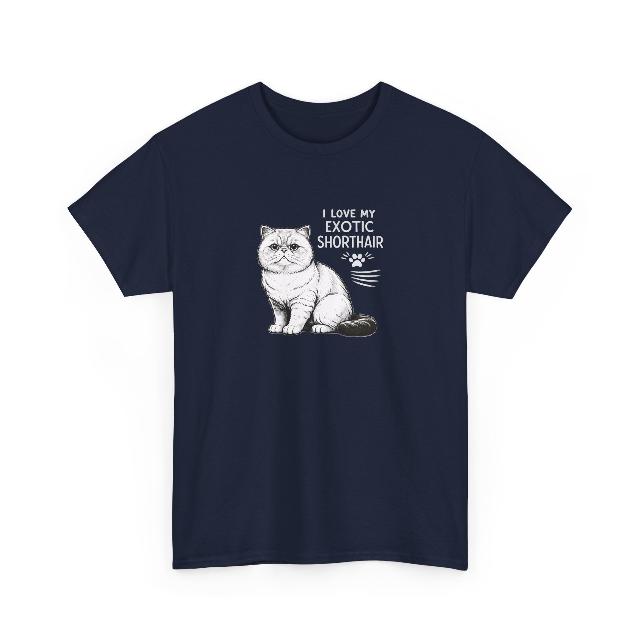 Exotic Shorthair Cat T-Shirt — "I Love My Exotic Shorthair" Cat Lover Tee