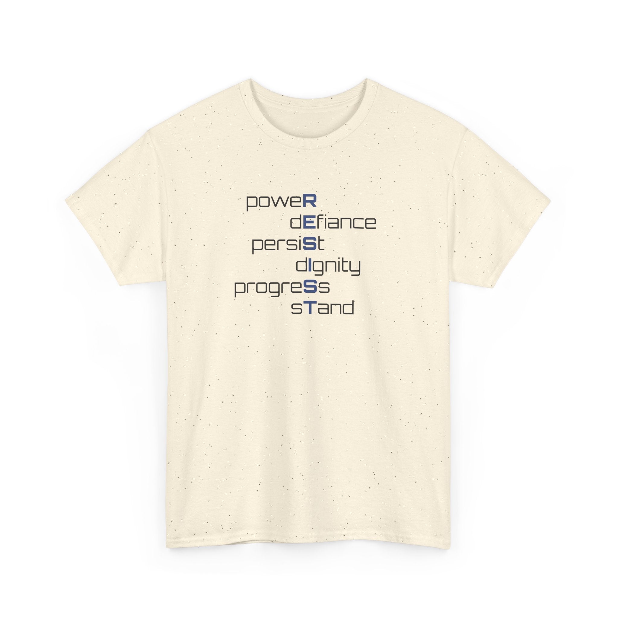 Resist T‑Shirt — 'power defiance persist dignity progress stand' Minimalist Protest Tee