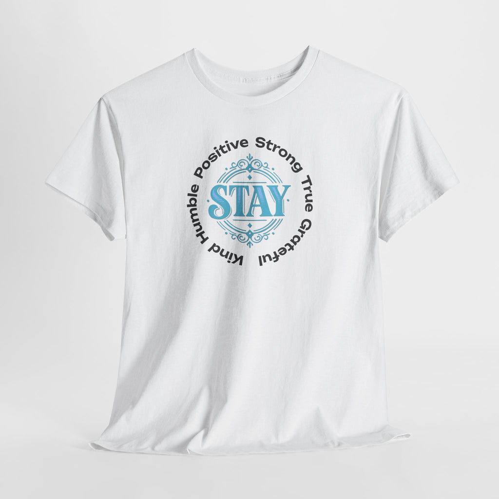 Stay Positive Graphic Tee — 'STAY' Inspirational Badge T‑Shirt