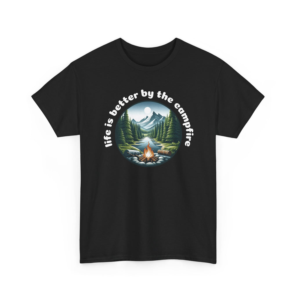 Campfire T-Shirt — "Life Is Better by the Campfire" Scenic Outdoor Tee