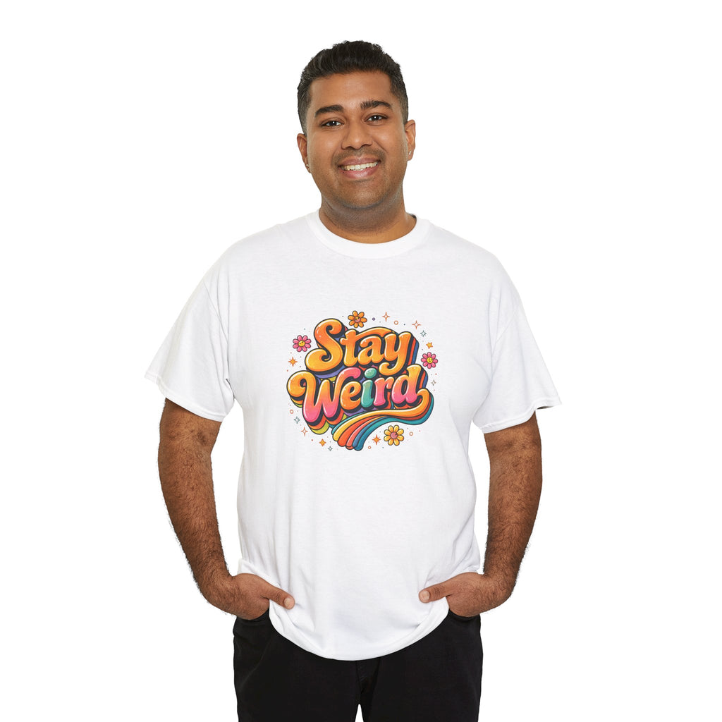 Stay Weird T-Shirt — Retro Rainbow Graphic Tee